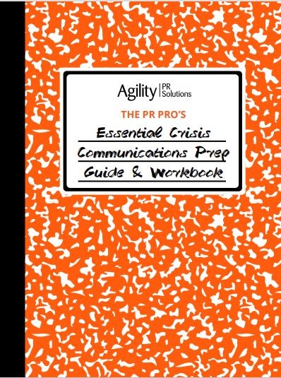 The PR Pro’s Essential Crisis Communications Prep Guide & Workbook